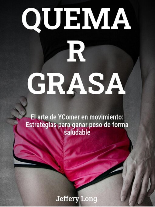 Cover image for QUEMA R GRASA El arte de YComer en movimiento
